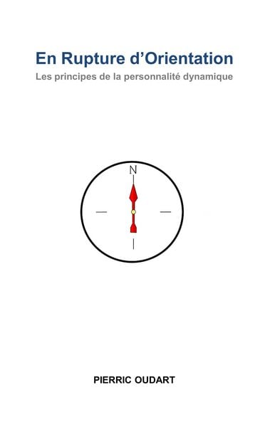 En Rupture d'Orientation; Taschenbuch von Pierric Oudart, BoD – Books on Demand – Frankreich, 9782322202744