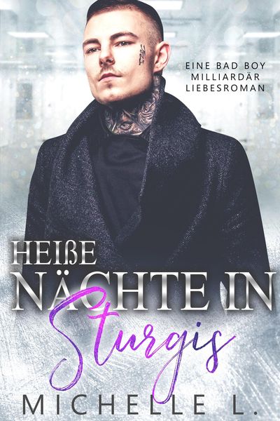 Produktbild: Hei&szlig;e N&auml;chte in Sturgis: Eine Bad Boy Milliard&auml;r Liebesroman