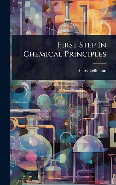 Produktbild: First Step In Chemical Principles