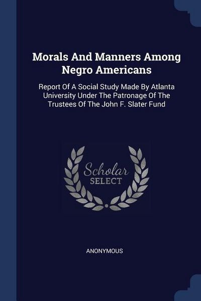 Produktbild: Morals And Manners Among Negro Americans