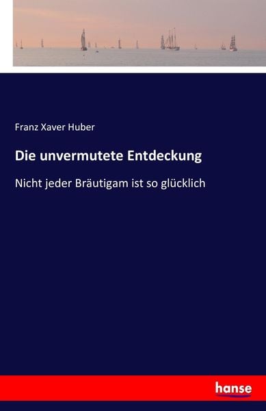 Produktbild: Die unvermutete Entdeckung