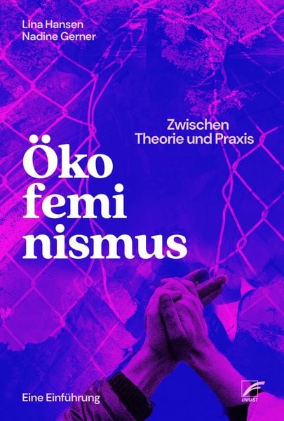 Produktbild: &Ouml;kofeminismus: Zwischen Theorie und Praxis