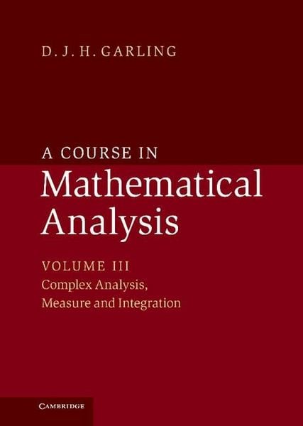 Produktbild: Course in Mathematical Analysis: Volume 3, Complex Analysis, Measure and Integration
