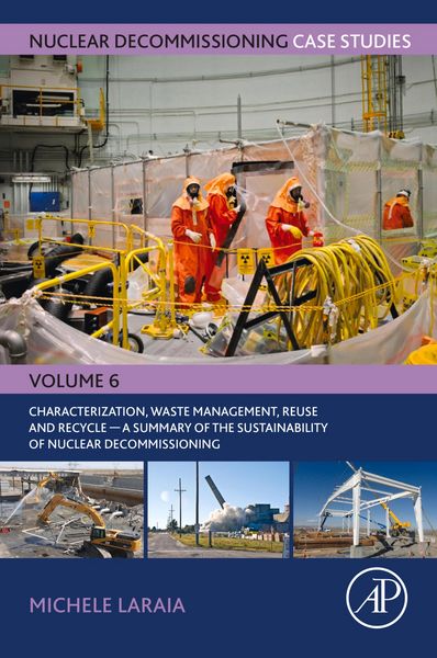 Produktbild: Nuclear Decommissioning Case Studies: Characterization, Waste Management, Reuse and Recycle