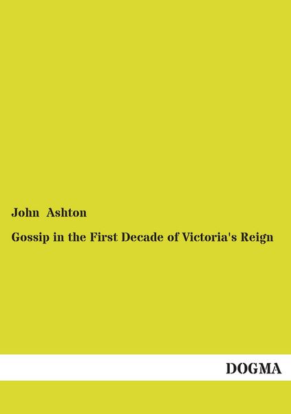 Produktbild: Gossip in the First Decade of Victoria's Reign