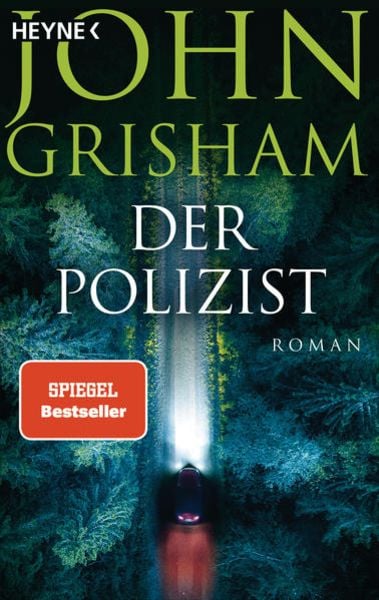 Der Polizist, Taschenbuch von John Grisham, Heyne, 978-3-453-44155-2