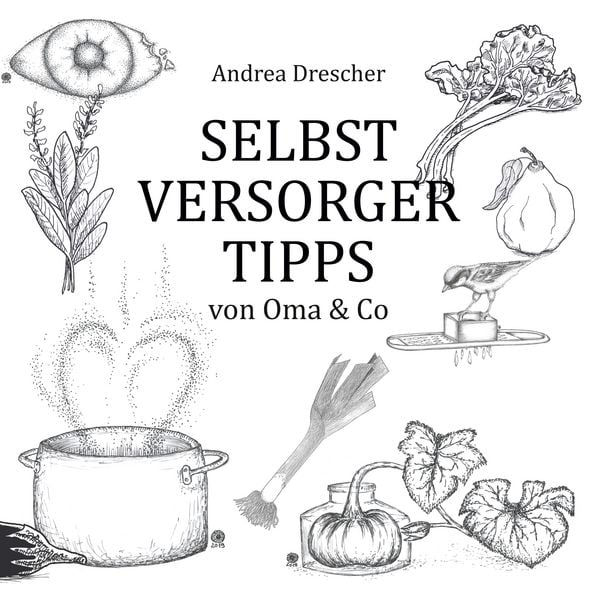 Produktbild: Selbstversorgertipps von Oma & Co