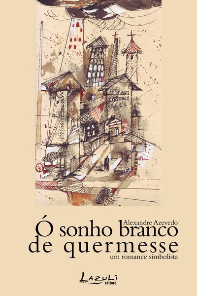Produktbild: &Oacute; sonho branco de quermesse
