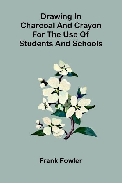 Produktbild: Drawing in charcoal and crayon for the use of students and schools
