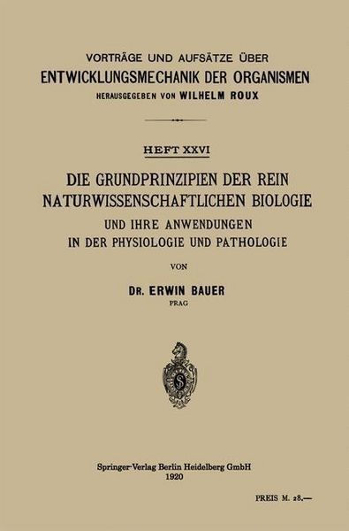 Produktbild: Die Grundprinzipien der Rein Naturwissenschaftlichen Biologie und ihre Anwendungen in der Physiologie und Pathologie