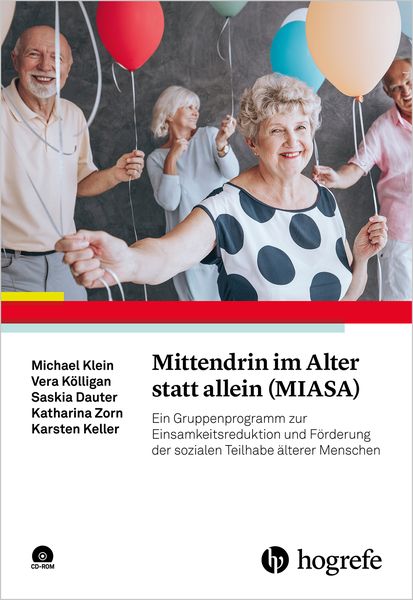 Mittendrin im Alter statt allein (MIASA), Taschenbuch von Michael Klein , Vera Kölligan , Saskia Dauter , Katharina Zorn , Karsten Keller, Hogrefe