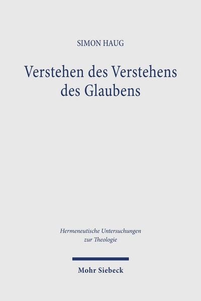 Produktbild: Verstehen des Verstehens des Glaubens