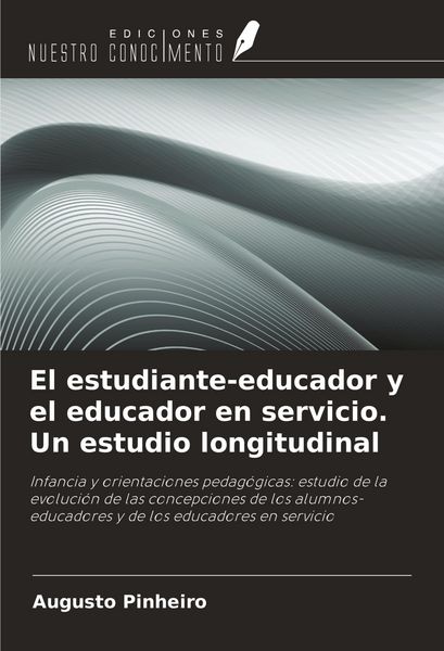 Produktbild: El estudiante-educador y el educador en servicio. Un estudio longitudinal