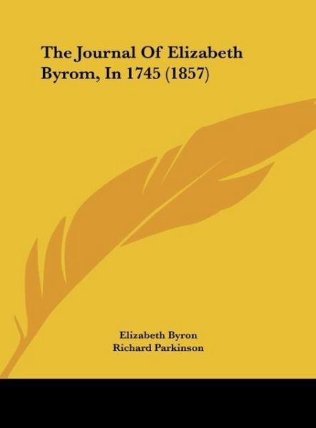 Produktbild: The Journal Of Elizabeth Byrom, In 1745 (1857)