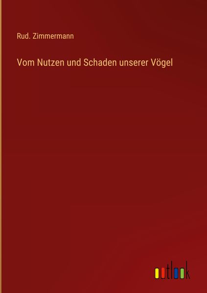 Produktbild: Vom Nutzen und Schaden unserer V&ouml;gel