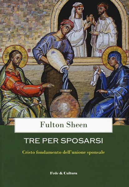 Produktbild: Tre per sposarsi. Cristo fondamento dell'unione sponsale