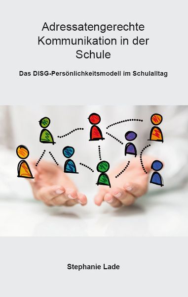 Produktbild: Adressatengerechte Kommunikation in der Schule