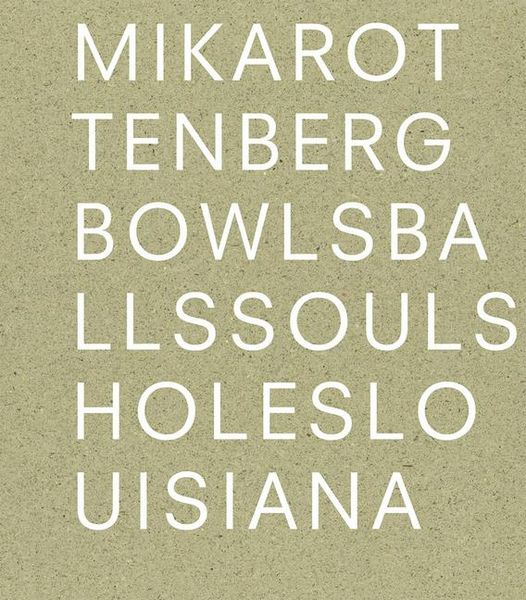 Produktbild: Mika Rottenberg: Bowls Balls Souls Holes
