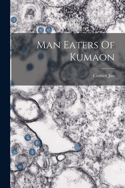 Produktbild: Man Eaters Of Kumaon