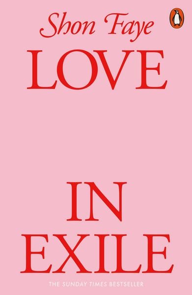 Love in Exile, Taschenbuch von Shon Faye, Penguin Books Ltd, 9781802061208
