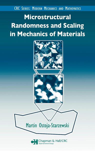 Produktbild: Microstructural Randomness and Scaling in Mechanics of Materials