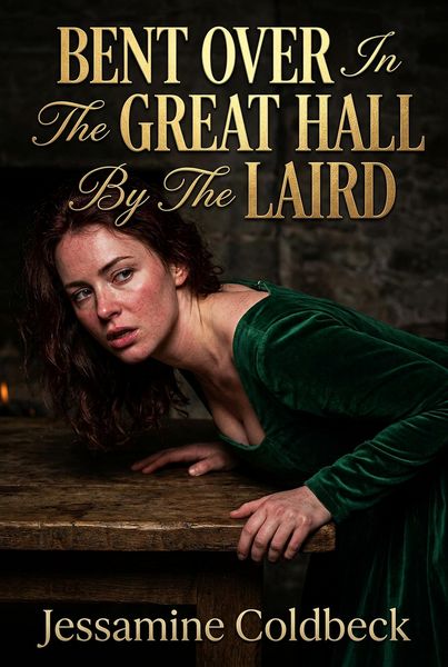 Produktbild: Bent Over In The Great Hall By The Laird