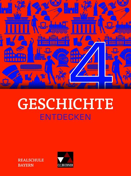 Produktbild: Geschichte entdecken &ndash; Bayern / Geschichte entdecken Bayern 4 Ausgabe ab 2018