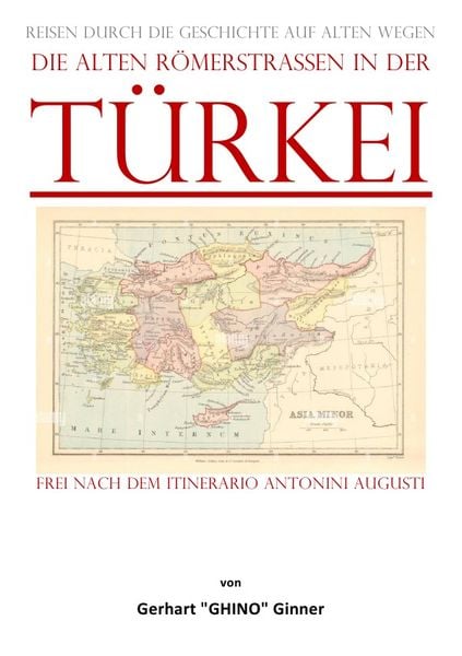 Produktbild: Die alten R&ouml;merstra&szlig;en in der T&Uuml;RKEI