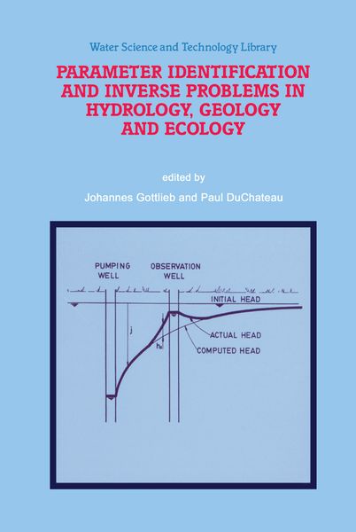 Produktbild: Parameter Identification and Inverse Problems in Hydrology, Geology and Ecology