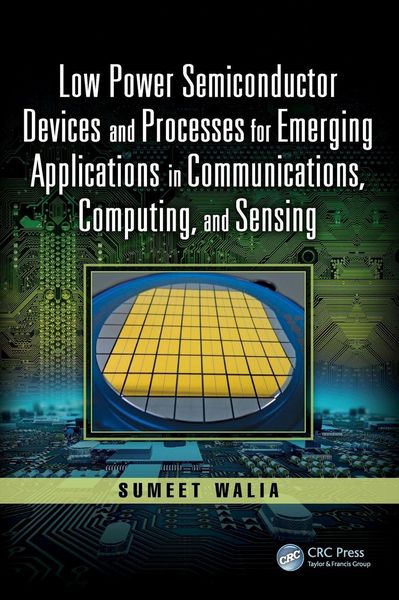 Produktbild: Low Power Semiconductor Devices and Processes for Emerging Applications in Communications, Computing, and Sensing