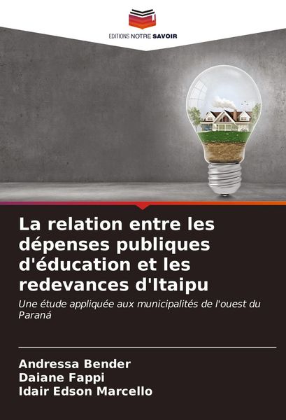 Produktbild: La relation entre les d&eacute;penses publiques d'&eacute;ducation et les redevances d'Itaipu