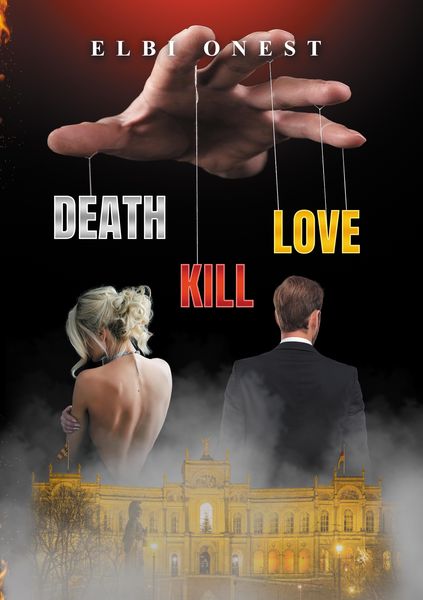 Death, Kill, Love, Taschenbuch von Elbi Onest, Tredition, 9783384026231