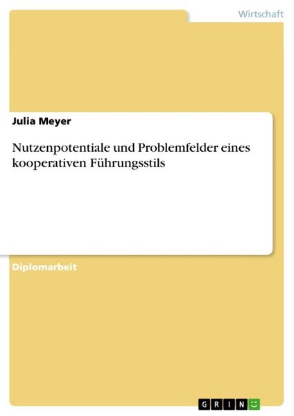 Produktbild: Nutzenpotentiale und Problemfelder eines kooperativen F&uuml;hrungsstils