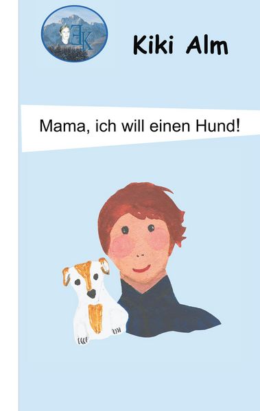 Produktbild: Mama, ich will einen Hund!