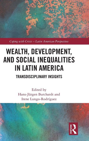 Produktbild: Wealth, Development, and Social Inequalities in Latin America