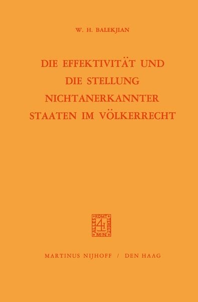 Produktbild: Die Effektivit&auml;t und die Stellung Nichtanerkannter Staaten im V&ouml;lkerrecht