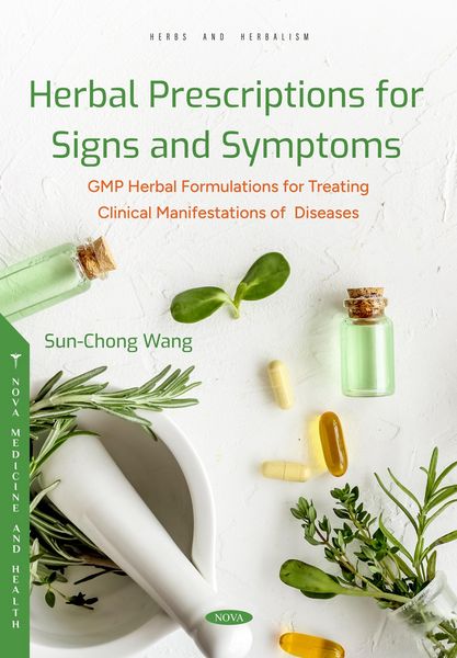 Produktbild: Herbal Prescriptions for Signs and Symptoms: GMP Herbal Formulations for Treating Clinical Manifestations of Diseases