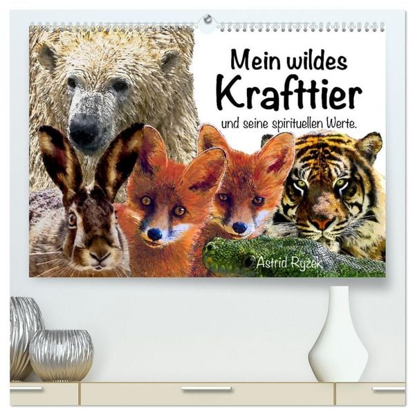 Produktbild: Mein wildes Krafttier und seine spirituellen Werte. (hochwertiger Premium Wandkalender 2026 DIN A2 quer), Kunstdruck in Hochglanz