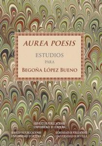 Produktbild: Aurea poesis : estudios para Bego&ntilde;a L&oacute;pez Bueno