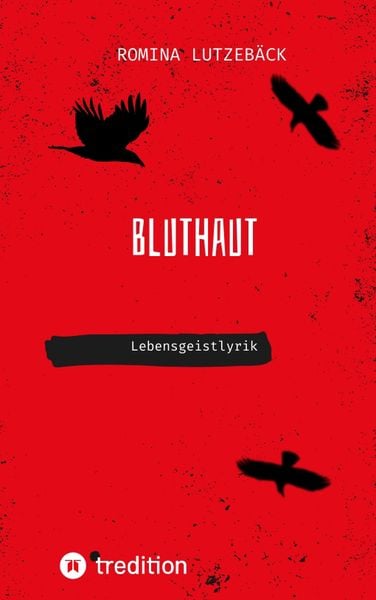 Bluthaut, Taschenbuch von Romina Lutzebäck, Tredition, 9783347531086