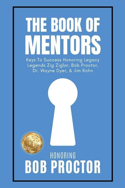 Produktbild: The Book of Mentors - Honoring Legacy Legend Bob Proctor