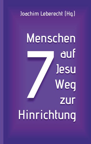 Produktbild: 7 Menschen auf Jesu Weg zur Hinrichtung
