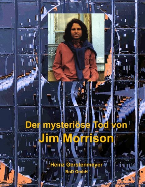 Produktbild: Der mysteri&ouml;se Tod von Jim Morrison