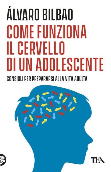 Produktbild: Come funziona il cervello di un adolescente. Consigli per prepararsi alla vita adulta