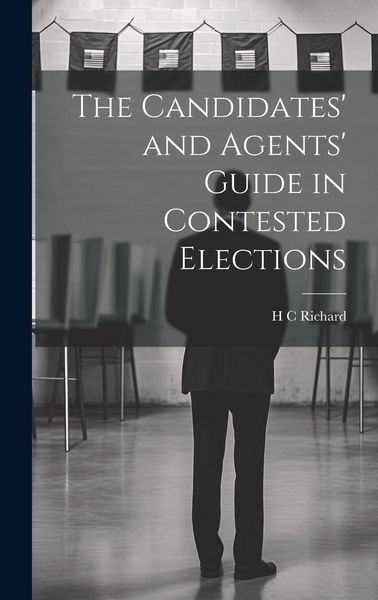 Produktbild: The Candidates' and Agents' Guide in Contested Elections