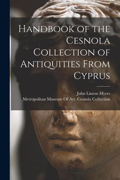 Produktbild: Handbook of the Cesnola Collection of Antiquities From Cyprus
