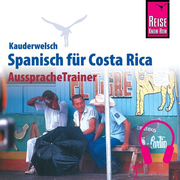 Produktbild: Reise Know-How Kauderwelsch AusspracheTrainer Spanisch für Costa Rica