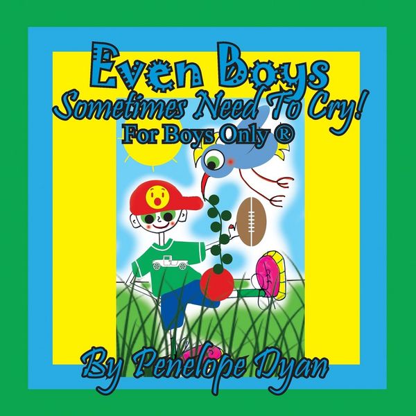 Produktbild: Even Boys Sometimes Need To Cry! For Boys Only &reg;