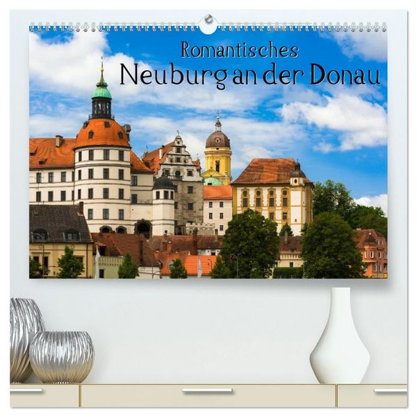 Produktbild: Romantisches Neuburg an der Donau (hochwertiger Premium Wandkalender 2027 DIN A2 quer), Kunstdruck in Hochglanz