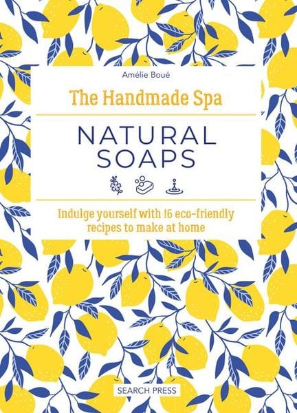 Produktbild: The Handmade Spa: Natural Soaps